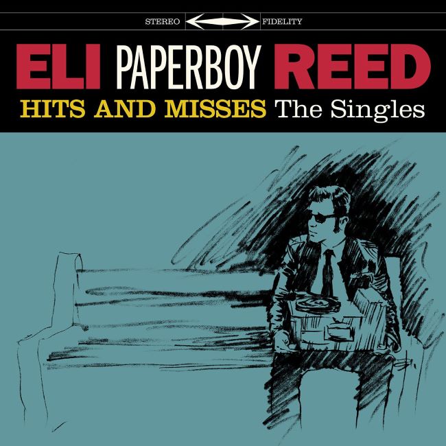 Reed ,Eli Paperboy - Hits And Misses : The Singles
